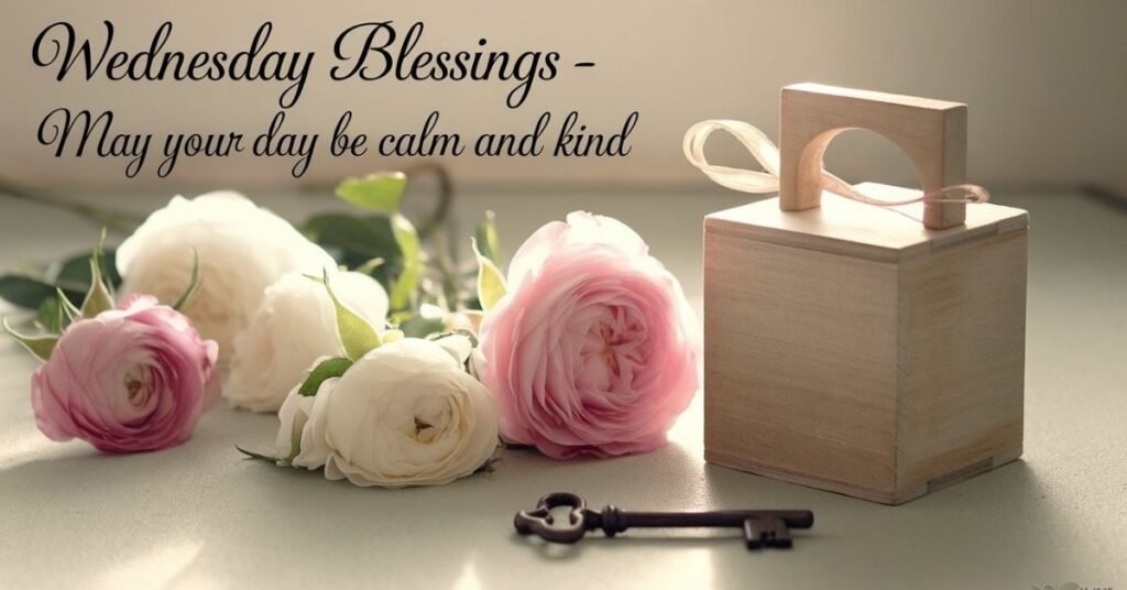 Wednesday Blessings Images and Quotes