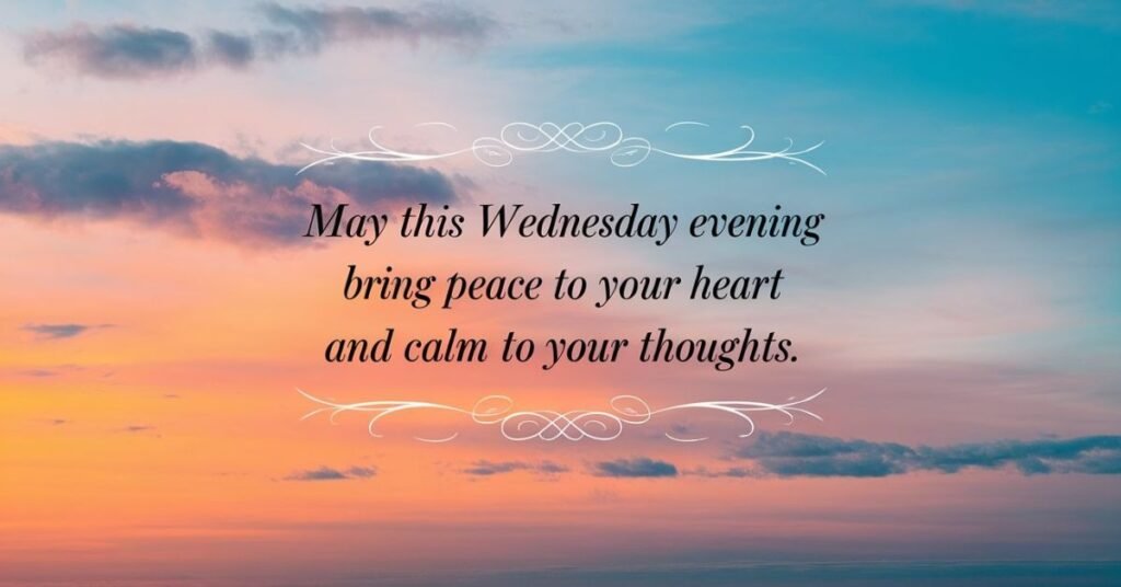 Wednesday Evening Blessings
