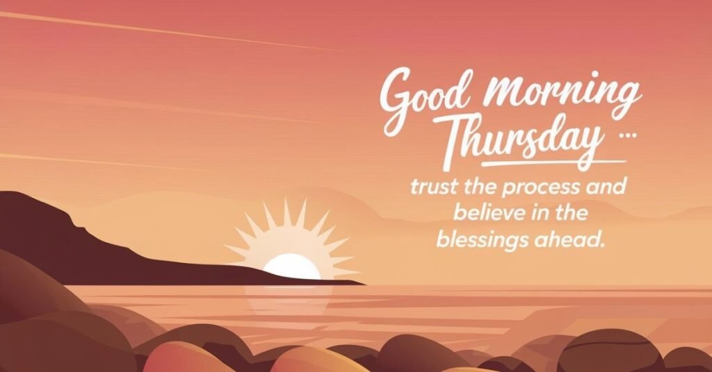 Good Morning Thursday Blessings Quotes