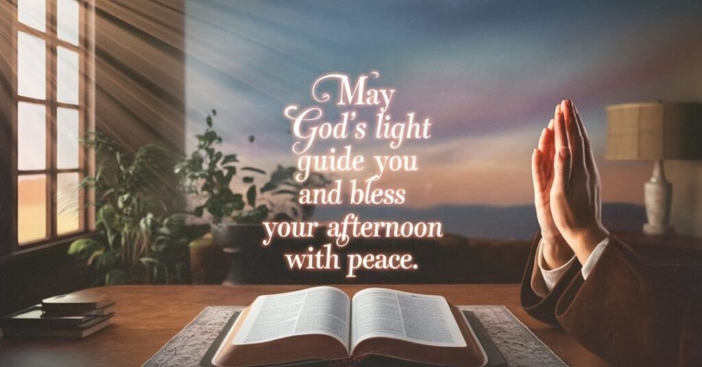 Spiritual Good Afternoon Blessings Images and Quotes