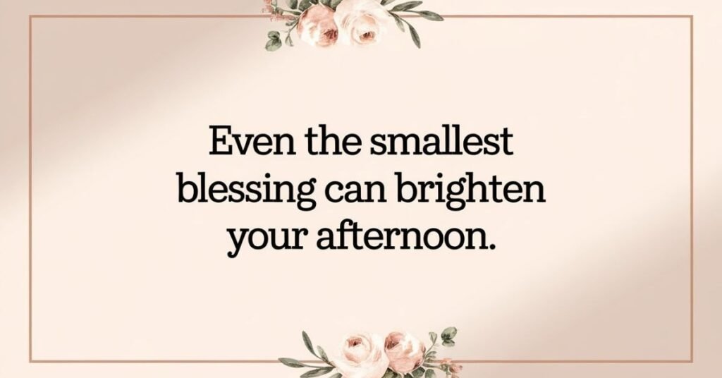 Short Beautiful Bless Afternoon Messages