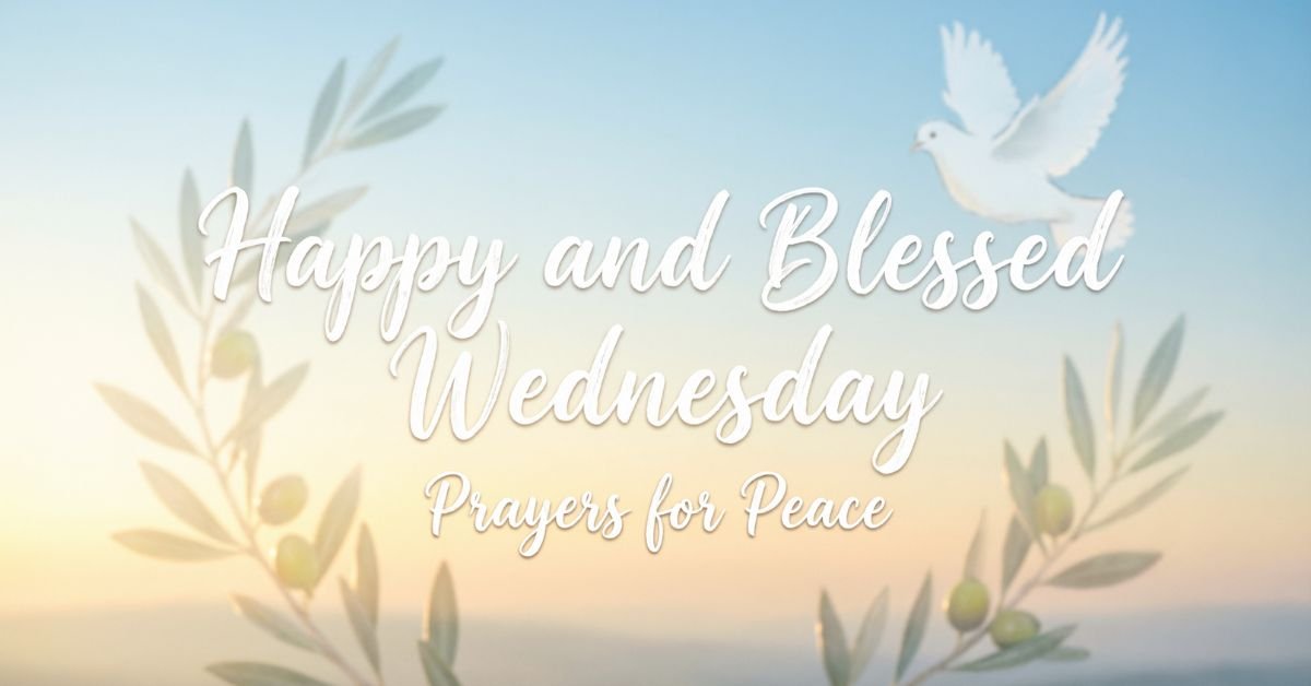 Happy and Blessed Wednesday Prayers
